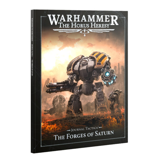 The Horus Heresy: Journal Tactica Forges of Saturn