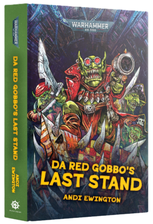 Black Library - Warhammer 40K: Da Red Gobbos Last Stand